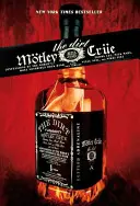 The Dirt: Confessioni della rock band più famosa del mondo - The Dirt: Confessions of the World's Most Notorious Rock Band
