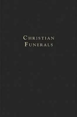 Funerali cristiani - Christian Funerals