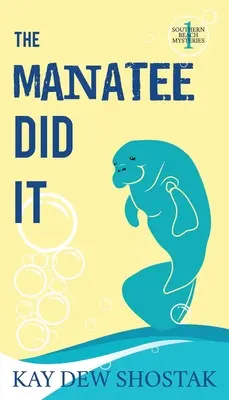 È stato il lamantino - The Manatee Did It