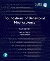 Fondamenti di neuroscienze comportamentali, edizione globale - Foundations of Behavioral Neuroscience, Global Edition