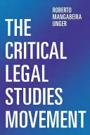 Movimento di studi giuridici critici - Un altro tempo, un compito più grande - Critical Legal Studies Movement - Another Time, A Greater Task