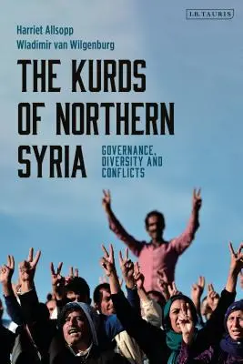 I curdi della Siria settentrionale: Governance, diversità e conflitti - The Kurds of Northern Syria: Governance, Diversity and Conflicts