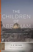 I figli di Abramo: Ebraismo, Cristianesimo, Islam - The Children of Abraham: Judaism, Christianity, Islam