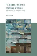 Heidegger e il pensiero del luogo: Esplorazioni nella topologia dell'essere - Heidegger and the Thinking of Place: Explorations in the Topology of Being