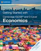 Iniziare con l'economia Cambridge Igcse(r) e O Level - Getting Started with Cambridge Igcse(r) and O Level Economics
