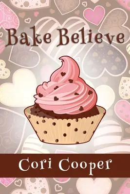 Cuocere credere - Bake Believe