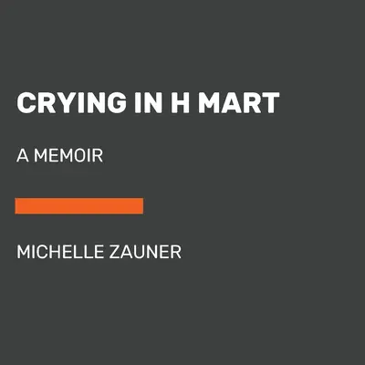 Piangere a H Mart - Crying in H Mart