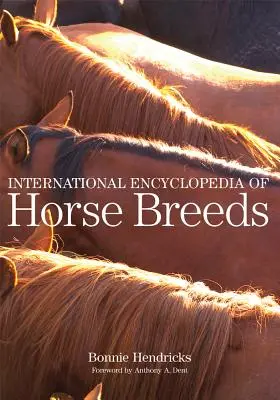 Enciclopedia internazionale delle razze equine - International Encyclopedia of Horse Breeds