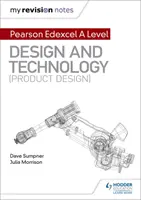 I miei appunti di revisione: Pearson Edexcel A Level Design e Tecnologia (Product Design) - My Revision Notes: Pearson Edexcel A Level Design and Technology (Product Design)