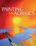 Dipingere con gli acrilici - Painting with Acrylics
