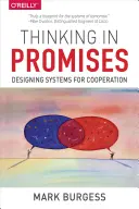Pensare per promesse: Progettare sistemi per la cooperazione - Thinking in Promises: Designing Systems for Cooperation
