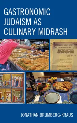 L'ebraismo gastronomico come Midrash culinario - Gastronomic Judaism as Culinary Midrash