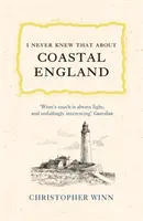 Non sapevo che l'Inghilterra costiera - I Never Knew That about Coastal England