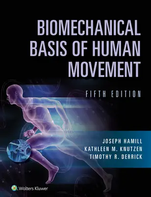 Basi biomeccaniche del movimento umano - Biomechanical Basis of Human Movement