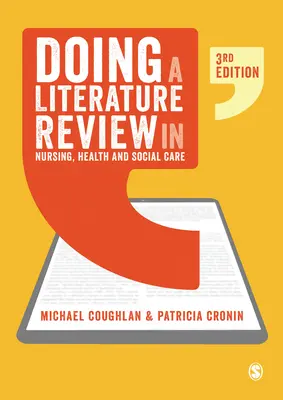 Fare una revisione della letteratura in infermieristica, sanità e assistenza sociale - Doing a Literature Review in Nursing, Health and Social Care