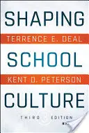 Dare forma alla cultura scolastica - Shaping School Culture