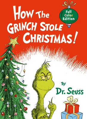 Come il Grinch rubò il Natale! Edizione con copertina a colori - How the Grinch Stole Christmas!: Full Color Jacketed Edition