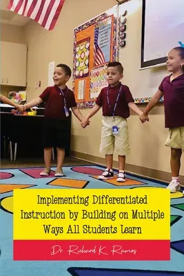 Implementare l'istruzione differenziata basandosi sui molteplici modi di apprendimento di tutti gli studenti - Implementing Differentiated Instruction by Building on Multiple Ways All Students Learn