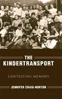 Il trasporto dei bambini: Contestare la memoria - The Kindertransport: Contesting Memory