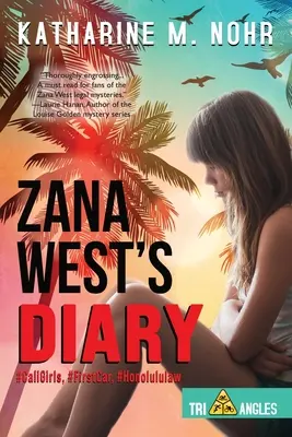 Il diario di Zana West: #CaliGirls, #FirstCar, e #HonoluluLaw - Zana West's Diary: #CaliGirls, #FirstCar, and #HonoluluLaw