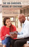 La natura integrata nel lavoro del coaching: lezioni e approfondimenti per i dirigenti scolastici a tutti i livelli - The Job-Embedded Nature of Coaching: Lessons and Insights for School Leaders at All Levels