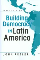Costruire la democrazia in America Latina - Building Democracy in Latin America