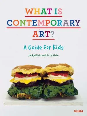 Cos'è l'arte contemporanea? Una guida per bambini - What Is Contemporary Art? a Guide for Kids