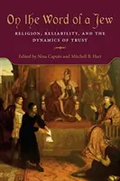 Sulla parola di un ebreo: Religione, affidabilità e dinamiche della fiducia - On the Word of a Jew: Religion, Reliability, and the Dynamics of Trust