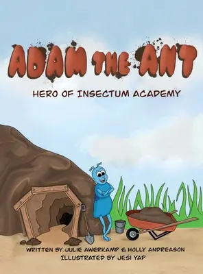Adam la formica: Eroe dell'Accademia Insectum - Adam the Ant: Hero of Insectum Academy