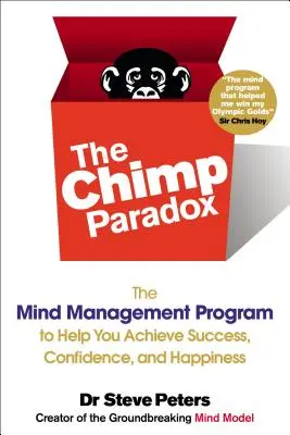 Il paradosso dello scimpanzé: il programma di gestione della mente che vi aiuterà a raggiungere il successo, la fiducia e la felicità. - The Chimp Paradox: The Mind Management Program to Help You Achieve Success, Confidence, and Happine SS