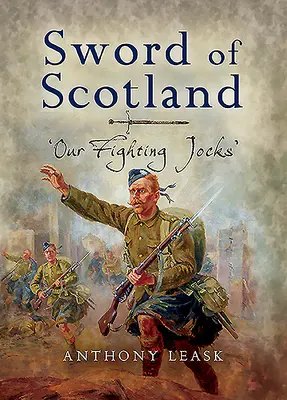 La spada di Scozia: “I nostri atleti”. - The Sword of Scotland: 'Our Fighting Jocks'