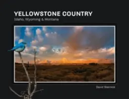 Il Paese di Yellowstone: Idaho, Wyoming e Montana - Yellowstone Country: Idaho, Wyoming & Montana
