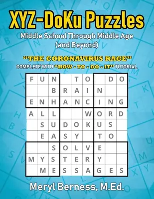 I puzzle di XYZ-DoKu - Scuola media e età media (e oltre) e età media (e oltre): La furia del Coronavirus - XYZ-DoKu Puzzles - Middle School Through Middle Age (and Beyond) e Age (and Beyond): The Coronavirus Rage