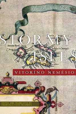 Isole tempestose: Un racconto delle Azzorre - Stormy Isles: An Azorean Tale