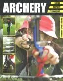 Tiro con l'arco: Abilità. Tattica. Tecniche - Archery: Skills. Tactics. Techniques