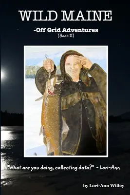 Il Maine selvaggio (Libro II) - Wild Maine (Book II)