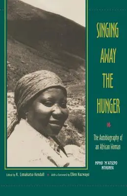 Cantare la fame: L'autobiografia di una donna africana - Singing Away the Hunger: The Autobiography of an African Woman
