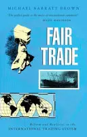 Il commercio equo e solidale: Riforme e realtà nel sistema commerciale internazionale - Fair Trade: Reform and Realities in the International Trading System