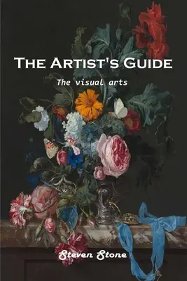 La guida dell'artista: Le arti visive - The Artist's Guide: The visual arts