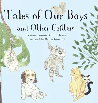 Racconti dei nostri ragazzi e di altri animali - Tales of Our Boys and Other Critters