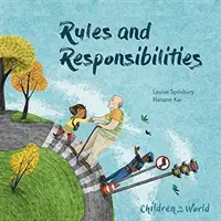 I bambini nel nostro mondo: Regole e responsabilità - Children in Our World: Rules and Responsibilities