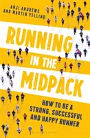 Correre nel mezzofondo: Come diventare un corridore forte, di successo e felice - Running in the Midpack: How to Be a Strong, Successful and Happy Runner