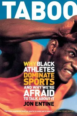 Tabù: perché gli atleti neri dominano lo sport e perché abbiamo paura di parlarne - Taboo: Why Black Athletes Dominate Sports and Why We're Afraid to Talk about It