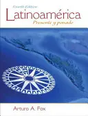 Latinoamrica: Presente e passato - Latinoamrica: Presente Y Pasado