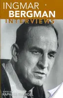 Ingmar Bergman: Interviste - Ingmar Bergman: Interviews