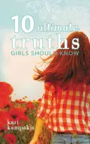 10 verità definitive che le ragazze dovrebbero conoscere - 10 Ultimate Truths Girls Should Know