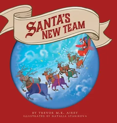 La nuova squadra di Babbo Natale - Santa's New Team