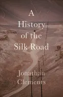 Storia della Via della Seta - A History of the Silk Road