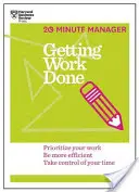 Portare a termine il lavoro (Serie HBR 20-Minute Manager) - Getting Work Done (HBR 20-Minute Manager Series)