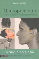 Neuropuntura: Manuale clinico di agopuntura neuroscientifica, seconda edizione - Neuropuncture: A Clinical Handbook of Neuroscience Acupuncture, Second Edition